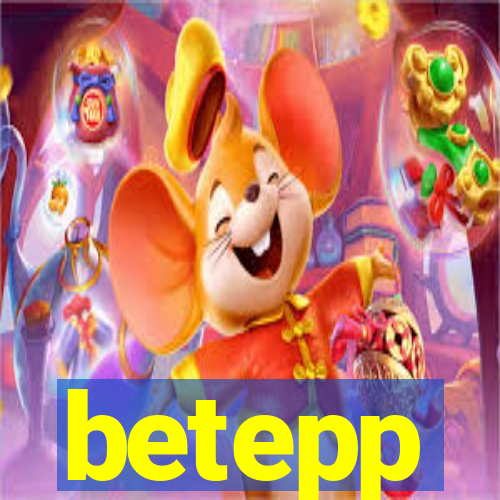 betepp