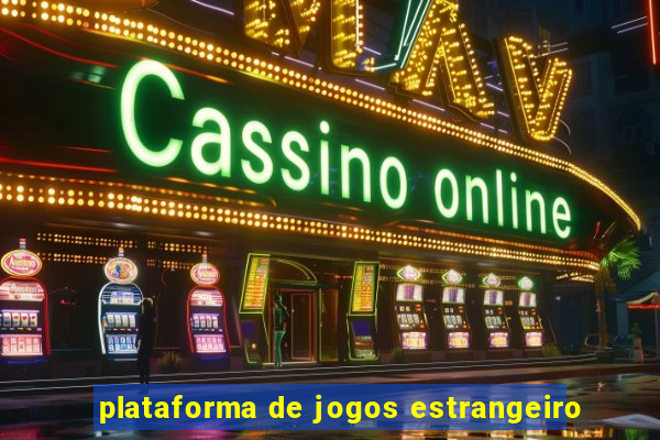 plataforma de jogos estrangeiro
