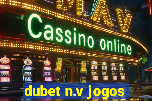 dubet n.v jogos