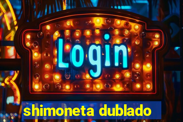 shimoneta dublado