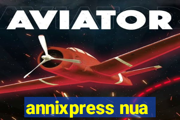 annixpress nua