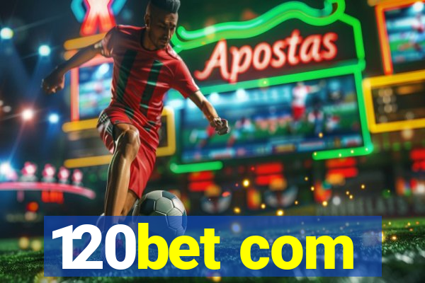 120bet com