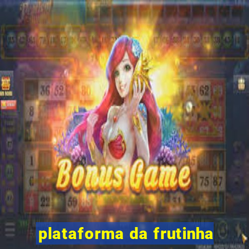 plataforma da frutinha