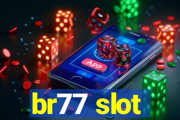 br77 slot