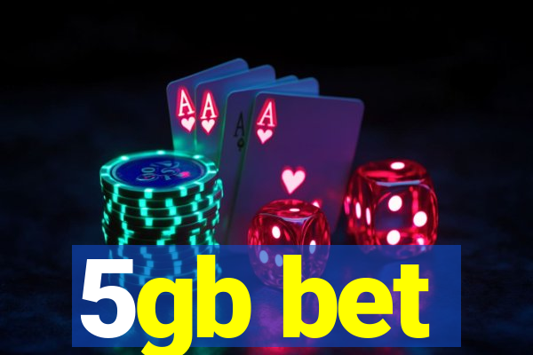 5gb bet