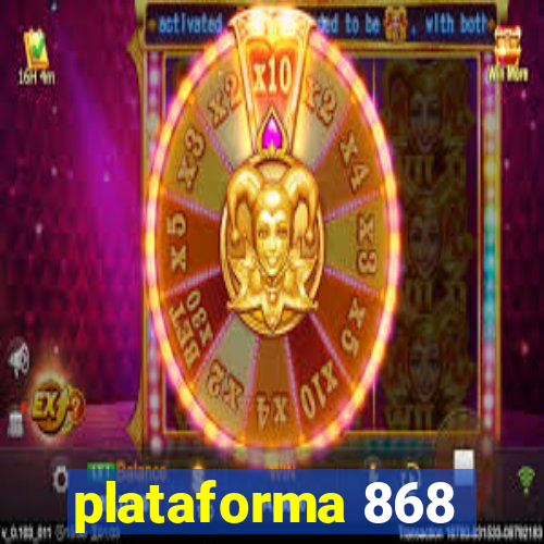 plataforma 868