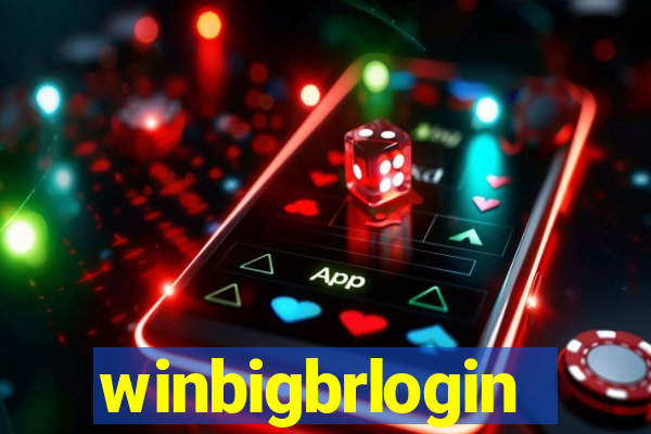 winbigbrlogin