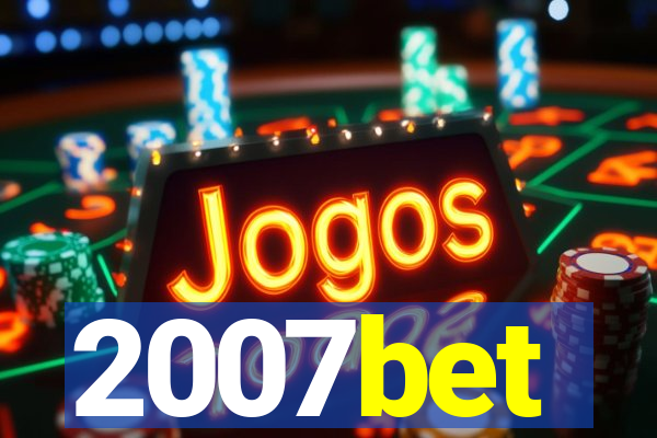 2007bet