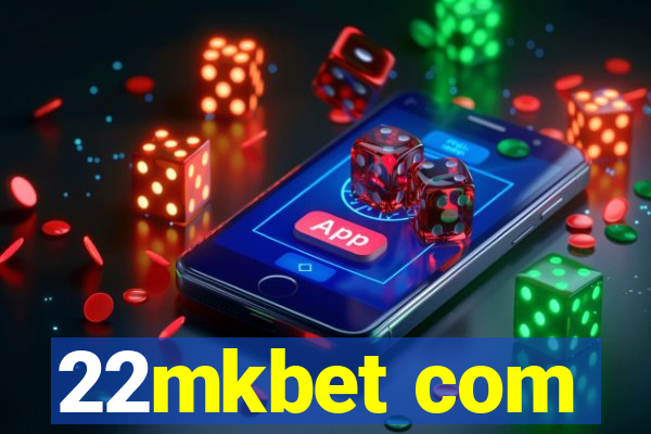 22mkbet com