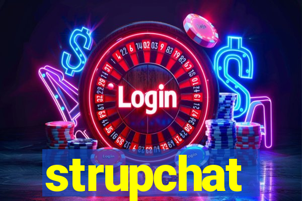 strupchat