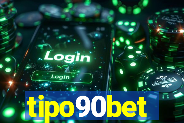 tipo90bet