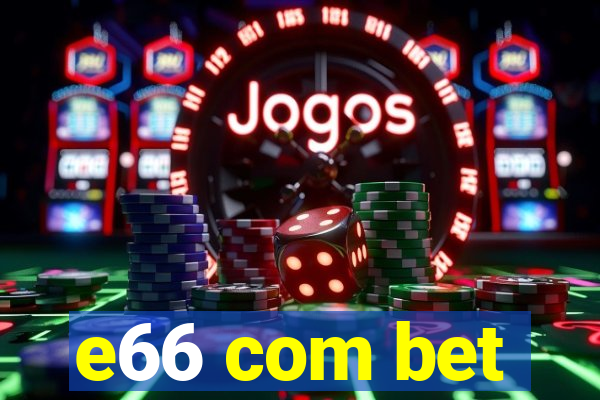 e66 com bet