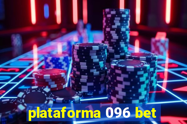plataforma 096 bet