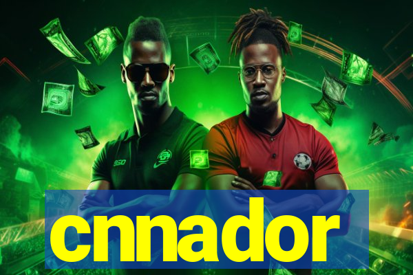 cnnador
