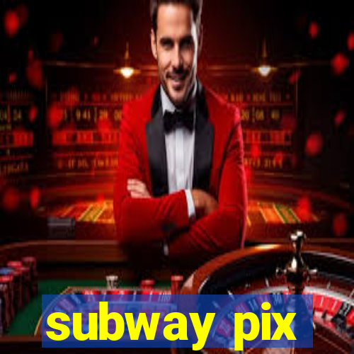 subway pix