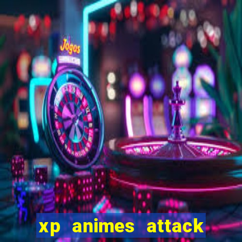 xp animes attack on titan