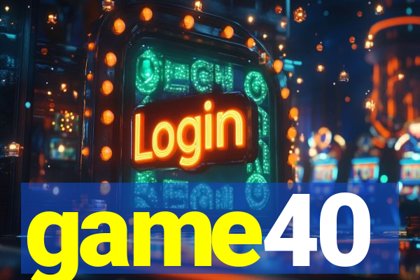 game40
