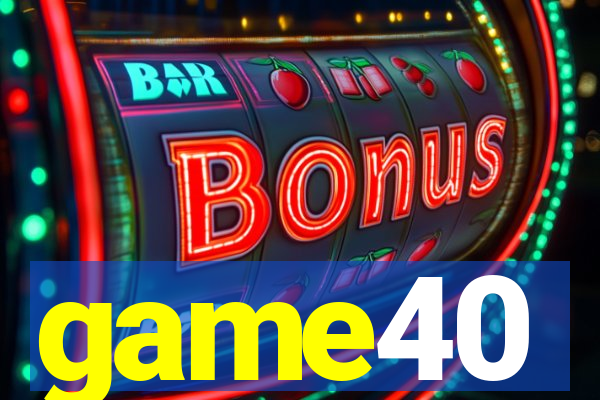 game40