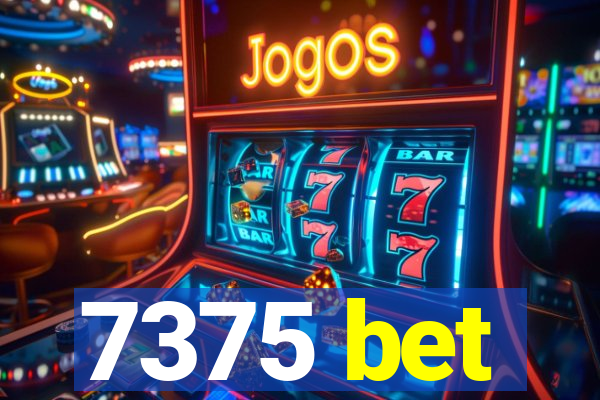 7375 bet