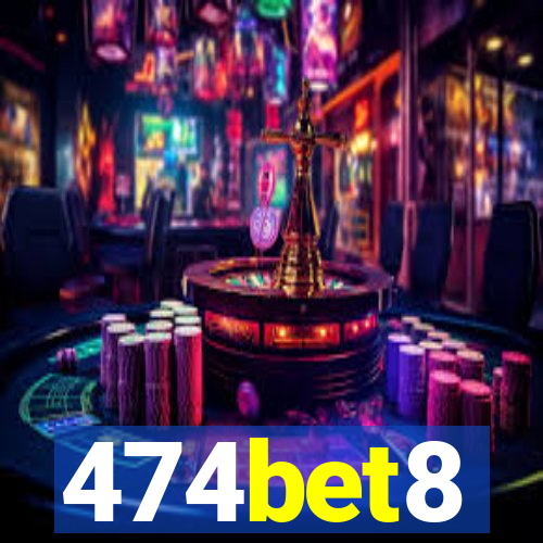 474bet8
