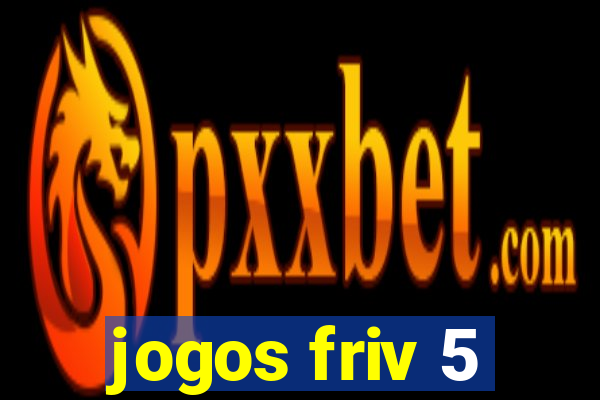 jogos friv 5