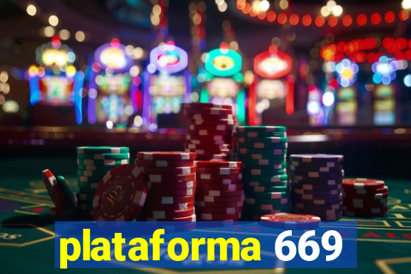 plataforma 669
