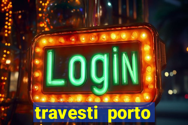 travesti porto alegre programa