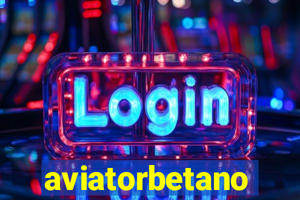aviatorbetano