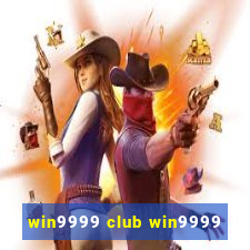 win9999 club win9999