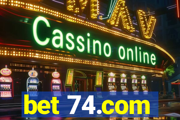 bet 74.com