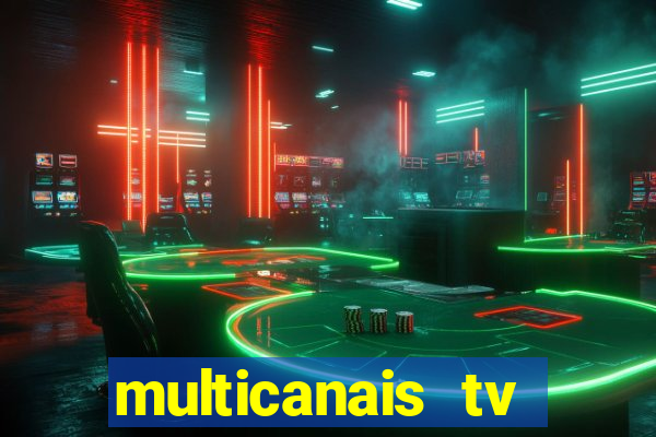 multicanais tv online ao vivo