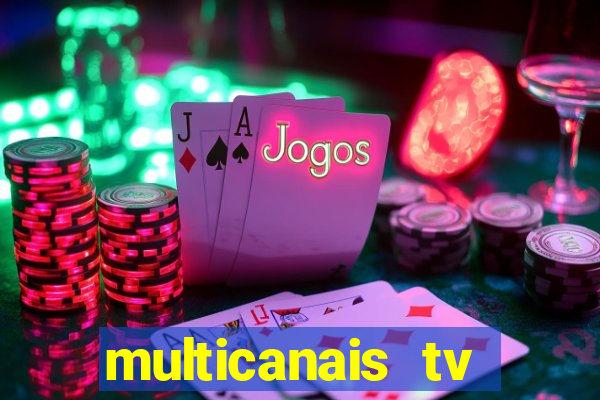 multicanais tv online ao vivo