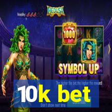 10k bet