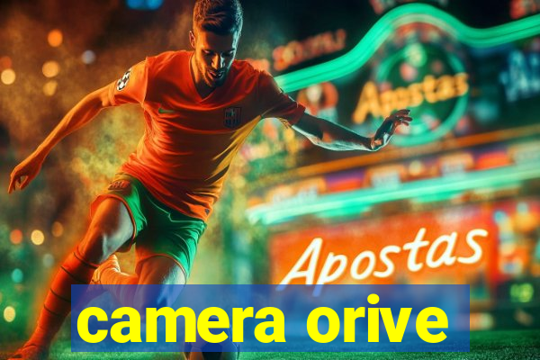 camera orive