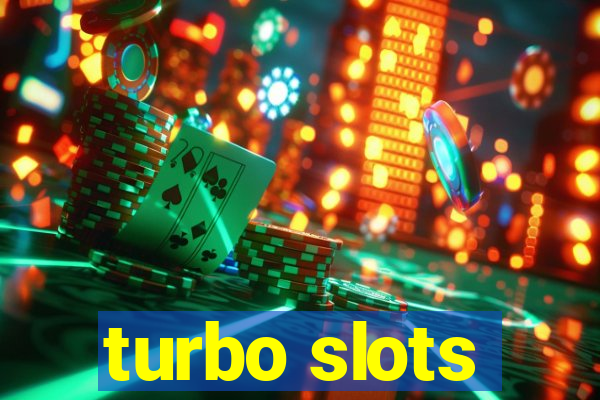 turbo slots