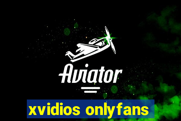 xvidios onlyfans