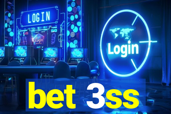 bet 3ss
