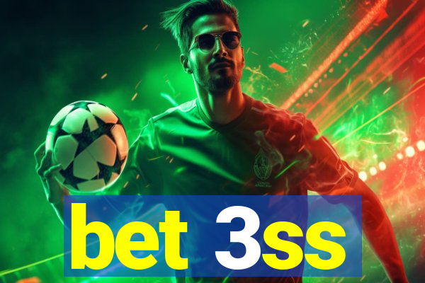 bet 3ss