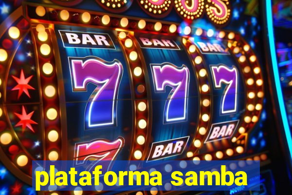 plataforma samba