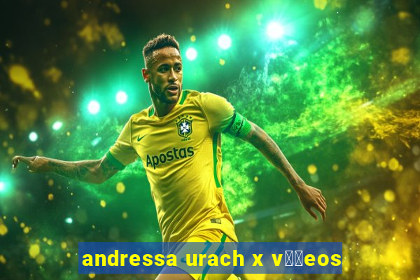andressa urach x v閾哾eos