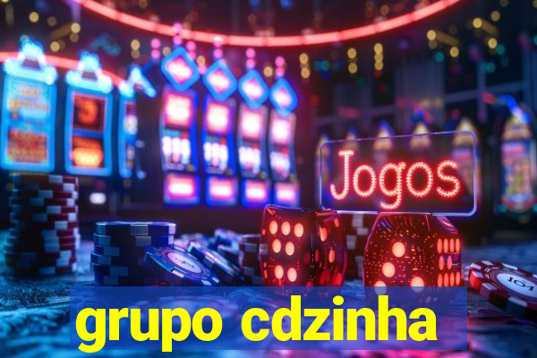 grupo cdzinha