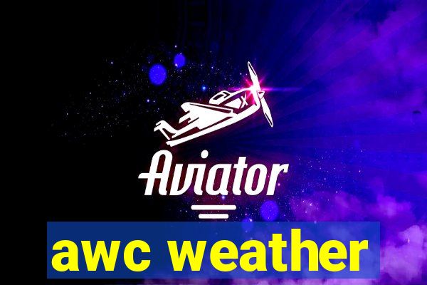 awc weather