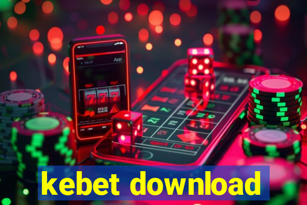 kebet download