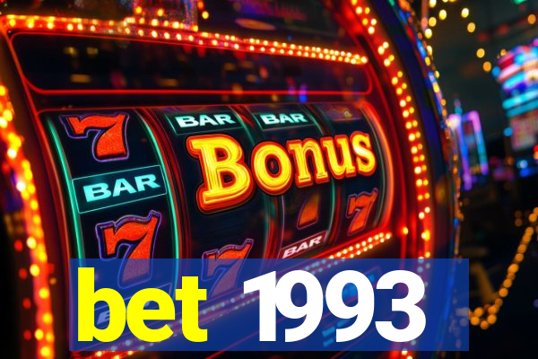 bet 1993