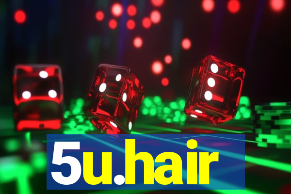 5u.hair