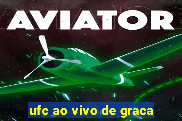 ufc ao vivo de graca