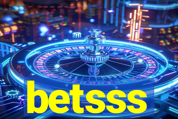 betsss