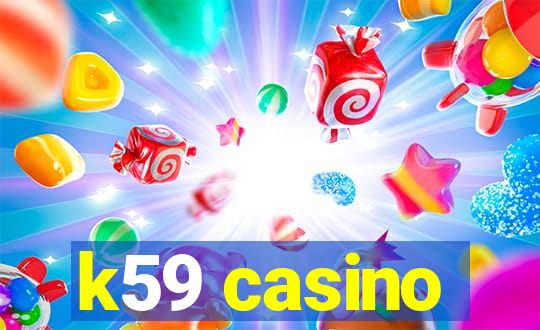 k59 casino