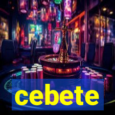 cebete