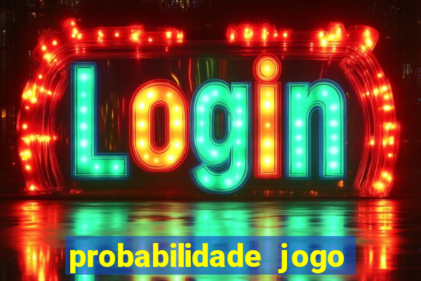 probabilidade jogo de futebol